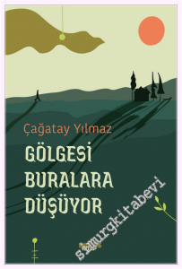Gölgesi Buralara Düşüyor -         2026