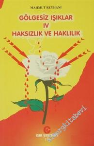 Gölgesiz Işıklar 4: Haksızlık ve Haklılık -        2000