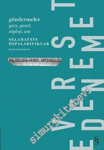 Göndermeler: Yazı Yanıt Söyleşi Anı -