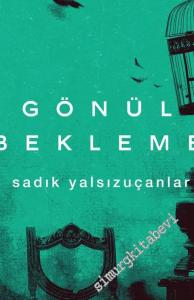 Gönül Bekleme -