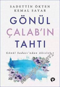 Gönül Çalab'ın Tahtı - Gönül Sadası'ndan Akisler 5 -        2023