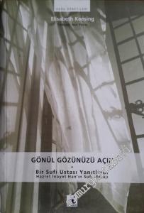Gönül Gözünüzü Açın: Bir Sufi Ustası Yanıtlıyor Hazret İnayet Han'ın Sufi Mesajı -