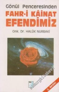 Gönül Penceresinden Fahr-i Kainat Efendimiz -