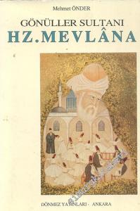 Gönüller Sultanı Hz. Mevlana  -