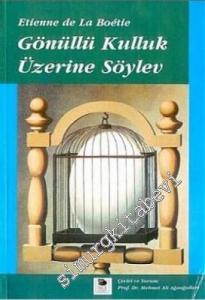 Gönüllü Kulluk Üzerine Söylev -        1995