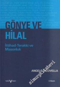 Gönye ve Hilal: İttihad - Terakki ve Masonluk -        2005