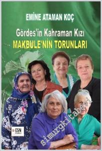 Gördes'in Kahraman Kızı Makbule'nin Torunları -        2025