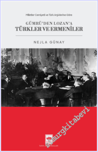 Göre Gümrü'den Lozan'a Türkler ve Ermeniler -        2026