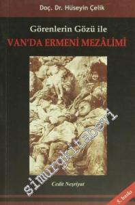 Görenlerin Gözüyle Van'da Ermeni Mezalimi -