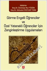 Görme Engelli Öğrenciler ve Özel Yetenekli Öğrenciler için Zenginleştirme Uygulamaları -        2024