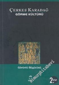 Görme Kültürü 2. Kitap: Görüntüler Büyücüsü -        2003