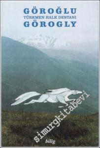 Göroğlu - Görogly : Türkmen Halk Destanı ( 8 Cilt Takım ) -        2023