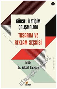 Görsel İletişim Çalışmaları: Tasarım ve Reklam Seçkisi -        2023