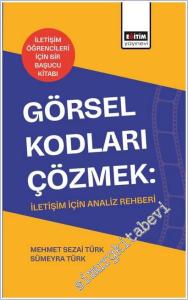 Görsel Kodları Çözmek: İletişim İçin Analiz Rehberi -        2025