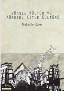 Görsel Kültür ve Küresel Kitle Kültürü -