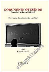 Görünenin Ötesinde [Kendini Anlatan Mülteci] -        2022