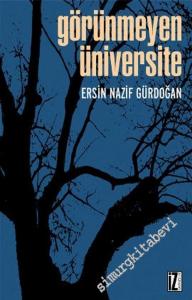 Görünmeyen Üniversite -        2011