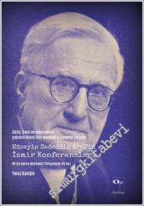 Görüş Öneri ve Eylemleriyle Çoksesli Ulusal Türk Musikisi'ni Yaratma Yolunda Hüseyin Sadeddin Arel'in İzmir Konferansları -        2022