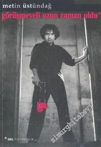 Görüşmeyeli Uzun Zaman Oldu -