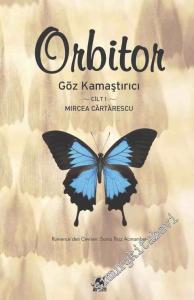 Göz Kamaştırıcı Orbitor Cilt: 1 -