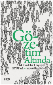 Gözetim Altında Gündelik Hayatın Sayısallaşması -        2026