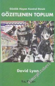 Gözetlenen Toplum: Günlük Hayatı Kontrol Etmek -        2006