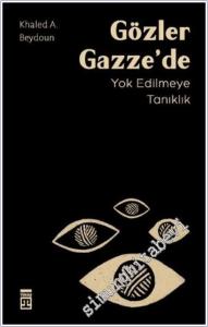 Gözler Gazze'de Yok Edilmeye Tanıklık -        2025