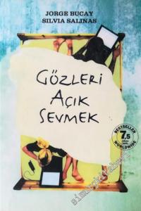 Gözleri Açık Sevmek -        2010