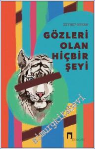 Gözleri Olan Hiçbir Şeyi -        2023