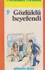 Gözlüklü Beyefendi: Gülmece Öyküleri -