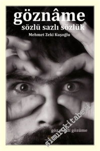 Göznâme - Sözlü Sazlı Sözlük -