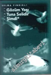 Gözüm Yaşı Tuna Selidir Şimdi -        1997