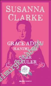 Grace Adieu Hanımları ve Diğer Öyküler -