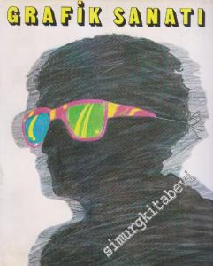 Grafik Sanatı Plastik Sanatlar Dergisi - Sayı: 4    Yıl: 1  Temmuz - Ağustos