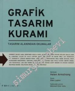 Grafik Tasarım Kuramı: Tasarım Alanından Okumalar -