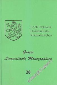 Grazer Linguistische Monographien 20: Handbuch des Krimtatarischen unter Einschluss des Dobrudschatatarischen Diachronische Grammatik mit kultur- und realkundlichem Hintergrund -