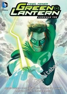 Green Lantern Yeşil Fener, Cilt 3: Korkmak Yok -