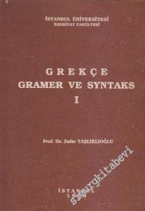Grekçe Gramer ve Syntaks, Cilt: 1 -