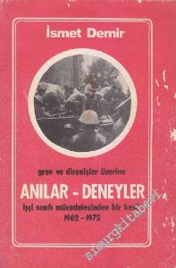 Grev ve Direnişler Üzerine Anılar - Deneyler: İşçi Sınıfı Mücadelesinden Bir Kesit  1962 - 1975 -        1980