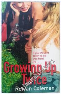 Growing Up Twice -        2002
