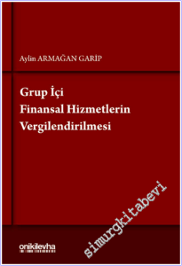 Grup İçi Finansal Hizmetlerin Vergilendirilmesi -