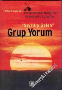 Grup Yorum: And Dağları'ndan Anadolu'ya ‘ Devrimci Müzik '  Geleneği ve “ Sıyrılıp Gelen ” Grup Yorum -        2003