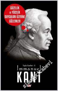 Güzellik ve Yücelik Duyguları Üzerine Gözlemler - Toplu Eserleri 5 -        2025