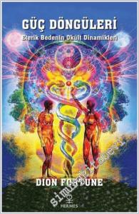 Güç Döngüleri: Eterik Bedenin Okült Dinamikleri -        2024