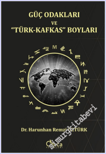 Güç Odakları ve “Türk-Kafkas” Boyları -        2026