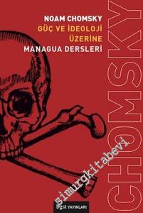 Güç ve İdeoloji Üzerine: Managua Dersleri -