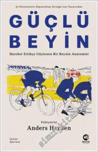 Güçlü Beyin: Hareket Ettikçe Güçlenen Bir Beynin Anatomisi -        2025
