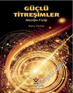 Güçlü Titreşimler: Müziğin Fiziği         -        2023