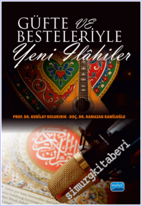 Güfte ve Besteleriyle Yeni İlâhiler -        2025