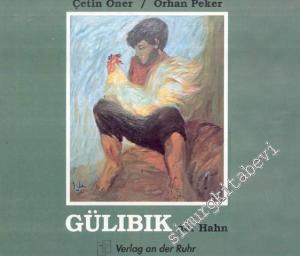 Gülibik der Hahn -